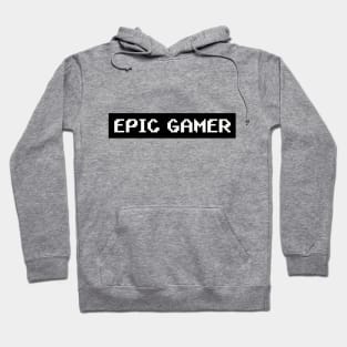 Epic gamer Hoodie